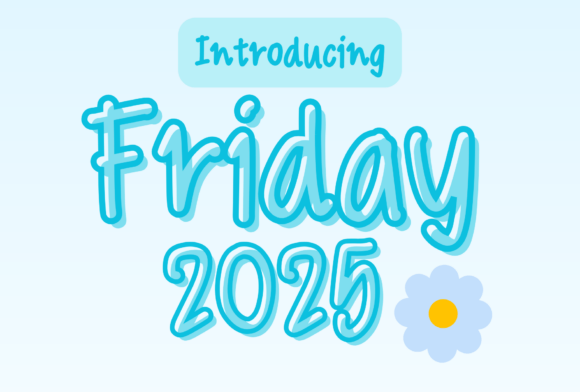 Friday 2025 Font for Creative Projects