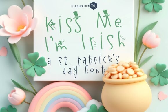 Kiss Me I m Irish Font Review